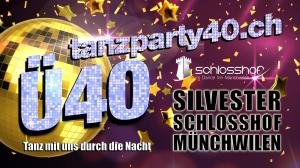 DanceInn & Schlosshof | Münchwilen Ü40 Party Silvester Edition mit DJ The Barber